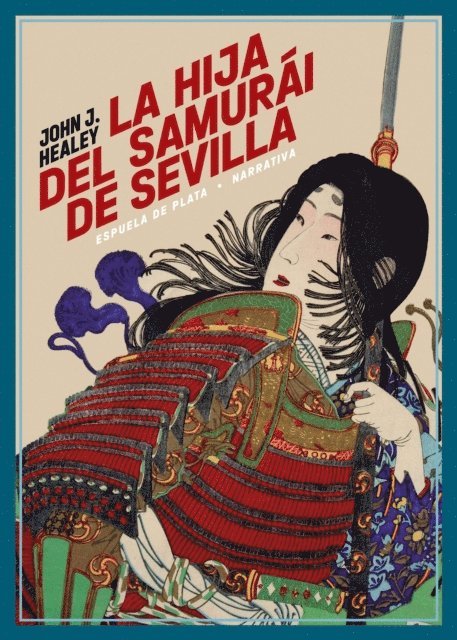 John J. Healey - La hija del samurái de Sevilla, E-bok