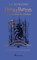 Harry Potter Y El Prisionero de Azkaban. Edicin Ravenclaw / Harry Potter and the Prisoner of Azkaban. Ravenclaw Edition