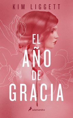 Kim Liggett - El Año de Gracia / The Grace Year, Häftad