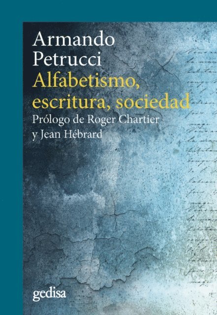 Armando Petrucci - Alfabetismo, escritura, sociedad, E-bok