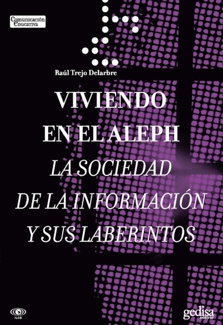 Raul Trejo Delarbre - Viviendo el Aleph, E-bok