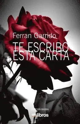 Ferran Garrido Machado - Te escribo esta carta, Häftad. Tillgänglighet: Lägg i varukorg
