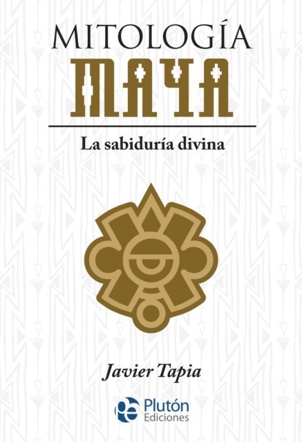 Javier Tapia - Mitología Maya, E-bok. Tillgänglighet: Lägg i varukorg