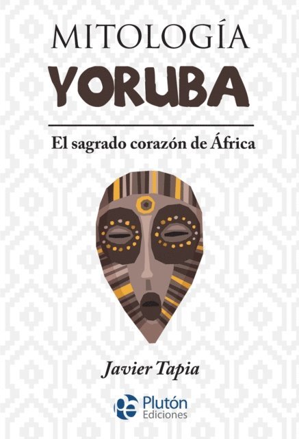 Javier Tapia - Mitología Yoruba, E-bok. Tillgänglighet: Lägg i varukorg