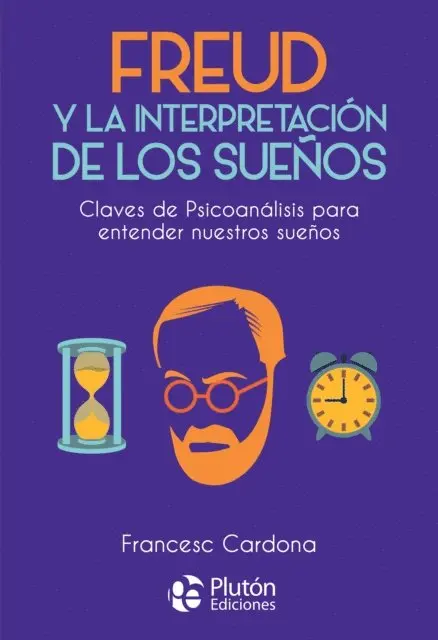 Francesc Cardona - Freud y la interpretación de los sueños, E-bok. Tillgänglighet: Lägg i varukorg