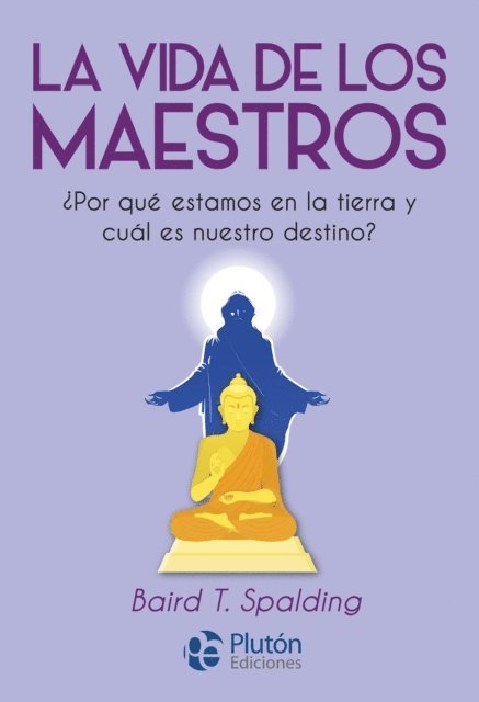 Baird T. Spalding - La vida de los Maestros, E-bok