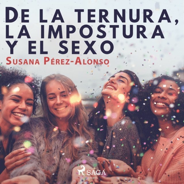 Perez-Alonso - De la ternura, la impostura y el sexo, Ljudbok