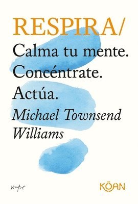 Michael Townsend Williams - Respira (Koan), Häftad
