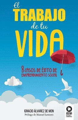 Ignacio Álvarez de Mon - trabajo de tu vida, Häftad