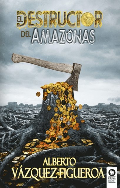 Alberto Vazquez-Figueroa - El destructor del Amazonas, E-bok