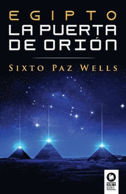 Sixto Paz Wells - Egipto, la Puerta de Orión, Häftad. Tillgänglighet: Lägg i varukorg