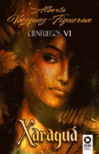Alberto Vazquez-Figueroa - Xaraguá. Cienfuegos VI, E-bok