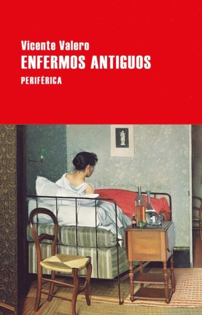 Vicente Valero - Enfermos antiguos, E-bok