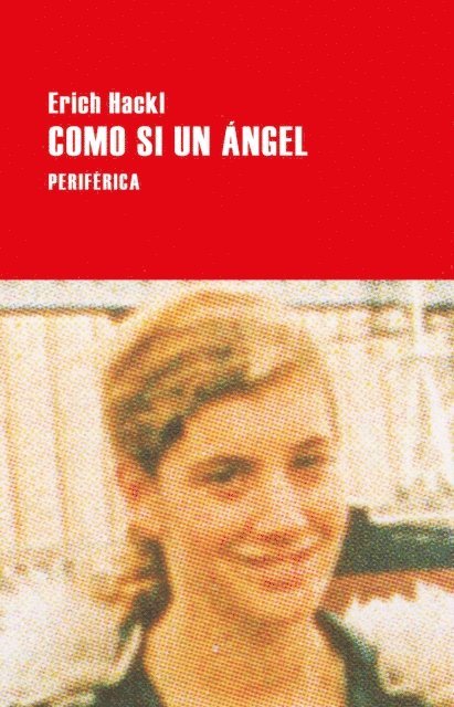 Erich Hackl - Como si un ángel, E-bok