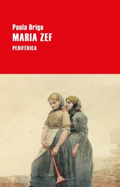 Paola Drigo - Maria Zef, E-bok