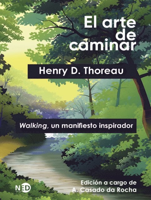 Henry D. Thoreau, Antonio Casado Da Rocha - El arte de caminar, E-bok