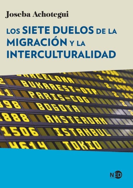 Joseba Achotegui - Los siete duelos de la migración y la interculturalidad, E-bok. Tillgänglighet: Lägg i varukorg
