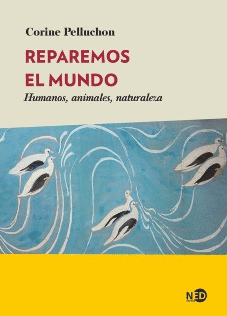 Corine Pelluchon - Reparemos el mundo, E-bok