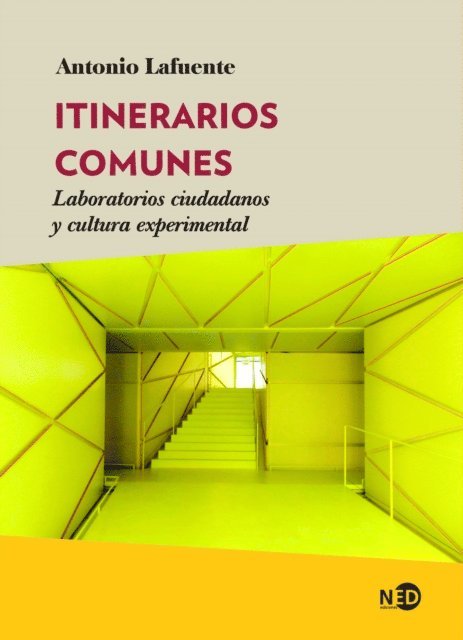 Antonio Lafuente - Itinerarios comunes, E-bok