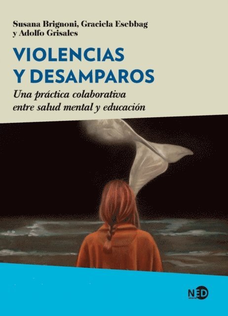Adolfo Grisales, Graciela Esebbag, Susana Brignoni - Violencias y desamparos, E-bok