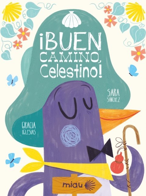 Gracia Iglesias - ¡Buen camino Celestino!, E-bok