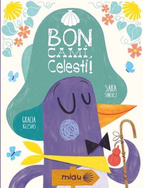 Gracia Iglesias - Bon camí, Celestí!, E-bok