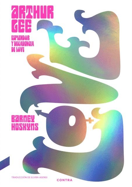 Barney Hoskyns - Arthur Lee: Esplendor y decadencia de Love, E-bok