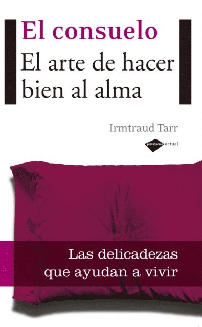 Irmtraud Tarr - El consuelo, E-bok