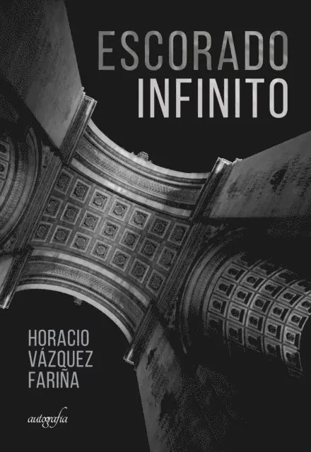 Horacio Vazquez Farina - Escorado Infinito, E-bok. Tillgänglighet: Lägg i varukorg