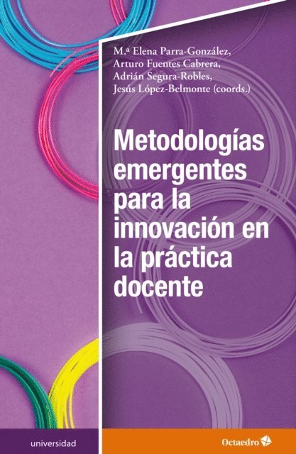 Jesus Lopez Belmonte, Adrian Segura Robles, Arturo Fuentes Cabrera, Maria Elena Parra Gonzalez - Metodologias emergentes para la innovación en la práctica docente, E-bok