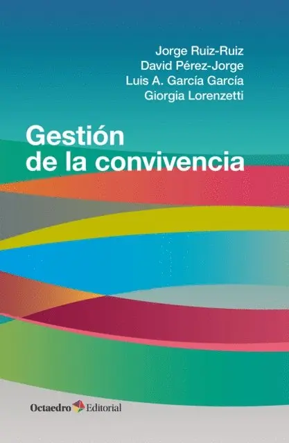 Giorgia Lorenzetti, Luis A. Garcia Garcia, David Perez-Jorge, Jorge Ruiz-Ruiz - Gestión de la convivencia, E-bok. Tillgänglighet: Lägg i varukorg