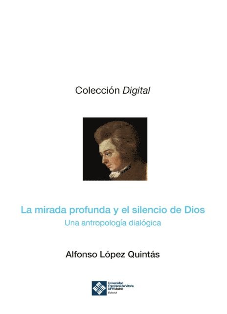 Alfonso Lopez Quintas - La mirada profunda y el silencio de Dios, E-bok