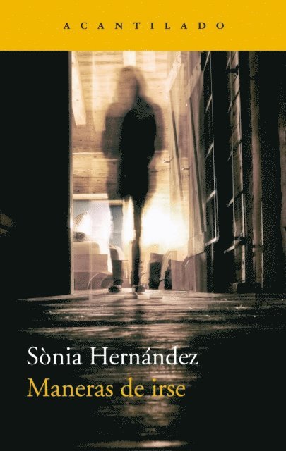 Sonia Hernandez - Maneras de irse, E-bok