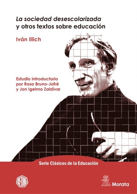 Ivan Illich - La sociedad desescolarizada y otros textos sobre educación, E-bok