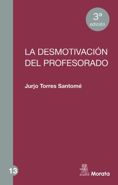 Jurjo Torres Santome - La desmotivación del profesorado, E-bok