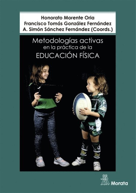 A. Simon Sanchez Fernandez, Francisco Tomas Gonzalez Fernandez, Honorato Morente Oria - Metodologías activas en la práctica de la educación física, E-bok