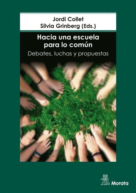 Silvia Grinberg, Jordi Collet - Hacia una escuela para lo común. Debates, luchas y propuestas, E-bok