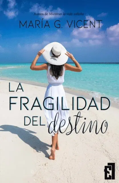 Maria G. Vicent - La fragilidad del destino, E-bok. Tillgänglighet: Lägg i varukorg