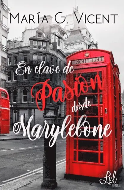 Maria G. Vicent - En clave de Pasión desde Marylebone, E-bok. Tillgänglighet: Lägg i varukorg