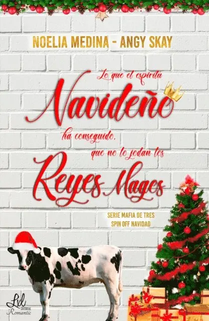 Noelia Medina, Angy Skay - Lo que el espíritu navideño ha conseguido, que no lo jodan los Reyes Magos, E-bok. Tillgänglighet: Lägg i varukorg