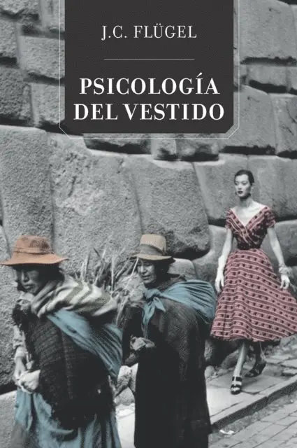 John Carl Flugel - Psicología del vestido, E-bok. Tillgänglighet: Lägg i varukorg