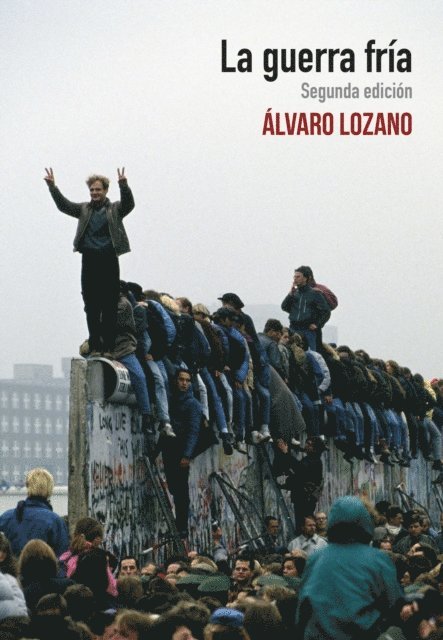 Alvaro Lozano - La guerra fría, E-bok
