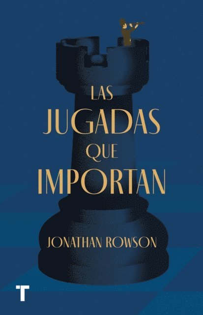 Jonathan Rowson - Las jugadas que importan, E-bok