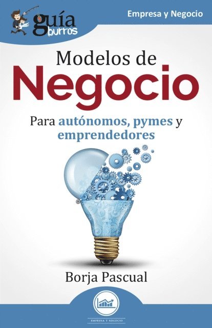 Borja Pascual - GuíaBurros: Modelos de Negocio, E-bok