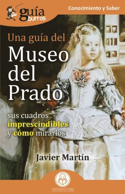 Javier Martin - GuíaBurros: Una guía del Museo del Prado, E-bok