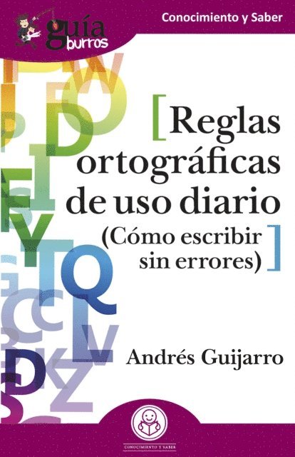 Andres Guijarro - GuíaBurros: Reglas ortográficas de uso diario, E-bok