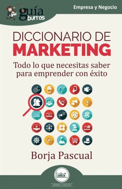 Borja Pascual - GuíaBurros: Diccionario de marketing, E-bok