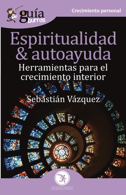 Sebastian Vazquez - GuíaBurros Espiritualidad y autoayuda, E-bok