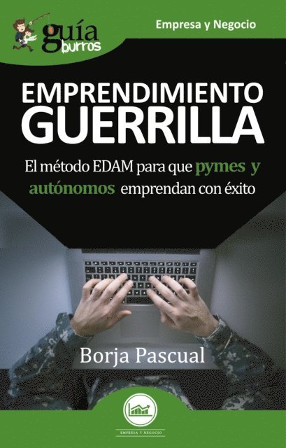 Borja Pascual - GuíaBurros Emprendimiento Guerrilla, E-bok