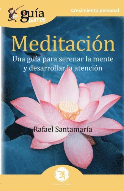 Rafael Santamaria - GuíaBurros Meditación, E-bok